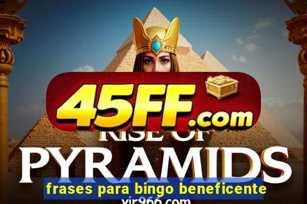 frases para bingo beneficente